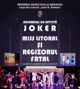Primăria Medgidia susține cultura: Locuitorii sunt invitați vineri la Casa de Cultură "I. N. Roman" la "Miss litoral și regizorul fatal"